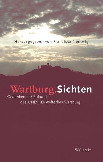 Wartburg.Sichten, Franziska Nentwig - Gebonden - 9783835357297