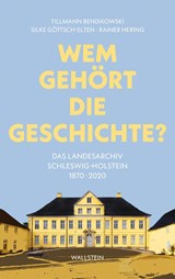 Wem gehört die Geschichte? - Tillmann Bendikowski ; Silke Göttsch-Elten ; Rainer Hering - 9783835357310