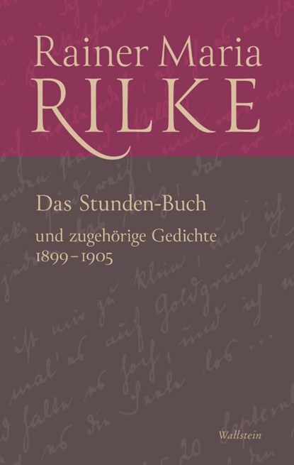 Das Stunden-Buch und zugehörige Gedichte, Rainer Maria Rilke - Gebonden - 9783835359017