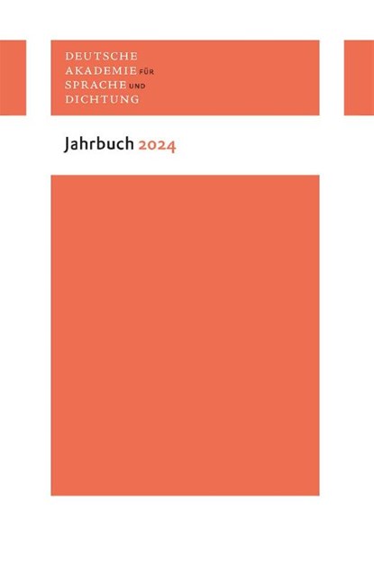 Jahrbuch der Deutschen Akademie für Sprache und Dichtung 2024, Deutsche Akademie Für Sprache Und Dichtung - Paperback - 9783835359468