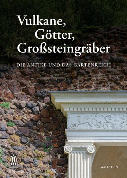 Vulkane, Götter, Großsteingräber, Jana Kittelmann ; Kulturstiftung Dessau-Wörlitz - Paperback - 9783835359932