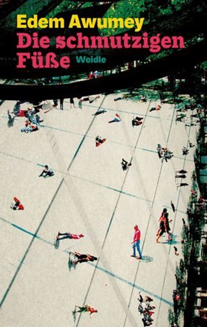 Die schmutzigen Füße, Edem Awumey - Ebook - 9783835377165