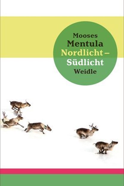 Nordlicht – Südlicht, Mooses Mentula - Ebook - 9783835377226