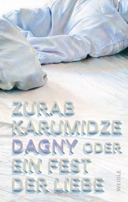 Dagny oder Ein Fest der Liebe, Zurab Karumidze - Ebook - 9783835377301