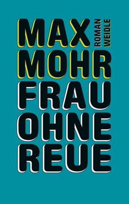 Frau ohne Reue, Max Mohr ; Stefan Weidle - Ebook - 9783835377325