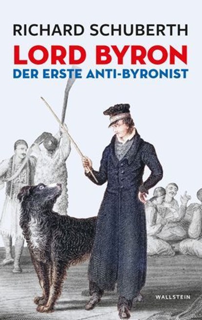 Lord Byron, der erste Anti-Byronist, Richard Schuberth - Ebook - 9783835387003