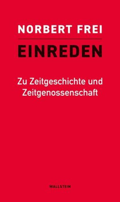Einreden, Norbert Frei - Ebook - 9783835388314