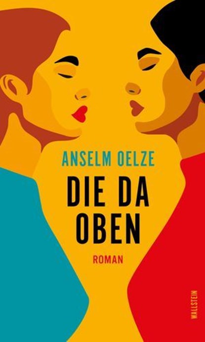 Die da oben, Anselm Oelze - Ebook - 9783835389441
