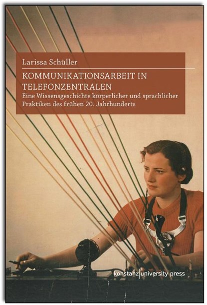 Kommunikationsarbeit in Telefonzentralen, Larissa Schüller - Gebonden - 9783835391901