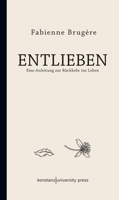 Entlieben, Fabienne Brugère - Ebook - 9783835397866