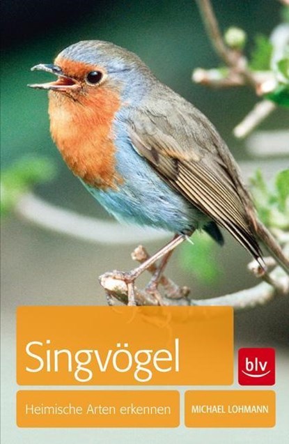 Singvögel, Michael Lohmann - Paperback - 9783835408029