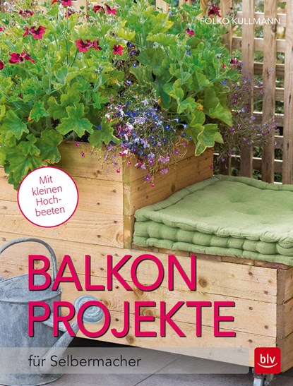 Balkon-Projekte, Folko Kullmann - Paperback - 9783835414839