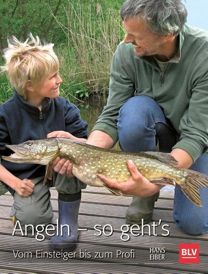 Angeln - so geht's, Hans Eiber - Paperback - 9783835415089