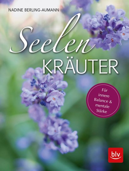 Seelen-Kräuter, Nadine Berling-Aumann - Paperback - 9783835417670