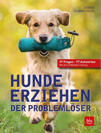 Hunde erziehen. Der Problemlöser, Kristina Ziemer-Falke ; Jörg Ziemer - Paperback - 9783835418592