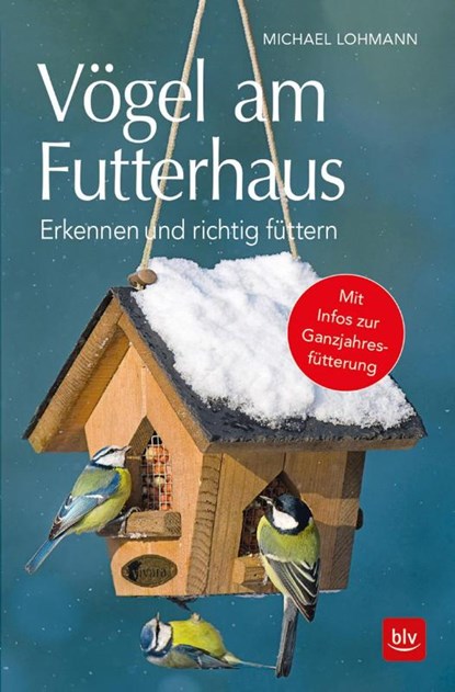Vögel am Futterhaus, Michael Lohmann - Paperback - 9783835418769
