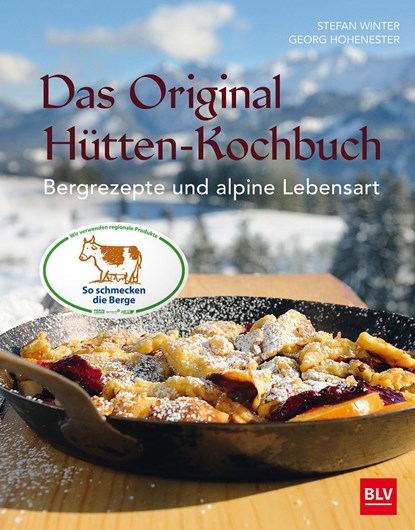 Das Original-Hütten-Kochbuch, Stefan Winter ;  Georg Hohenester - Gebonden - 9783835418967