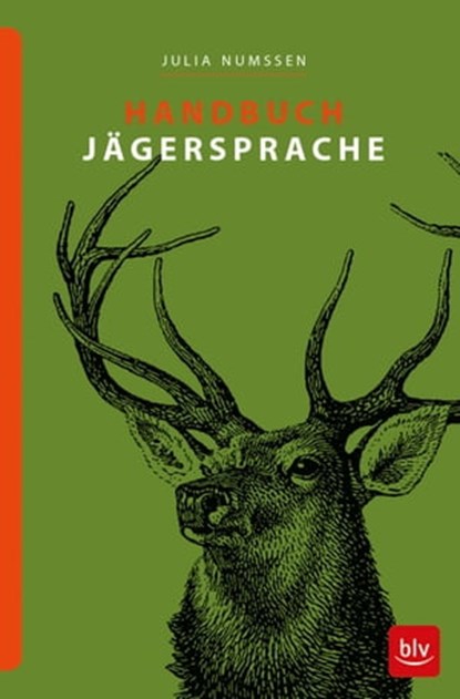 Handbuch Jägersprache, Julia Numßen - Ebook - 9783835462410