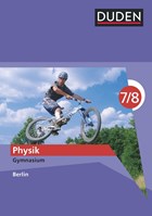 Duden Physik - Gymnasium Berlin - 7./8. Schuljahr. Schülerbuch | Gau, Barbara ; Hoche, Detlef ; Küblbeck, Josef ; Meyer, Lothar | 