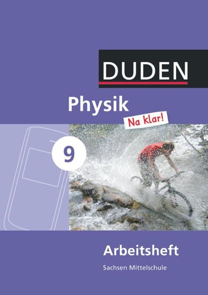 Physik Na klar! 9. Schuljahr. Arbeitsheft Mittelschule Sachsen, Barbara Gau ; Lothar Meyer - Paperback - 9783835531901