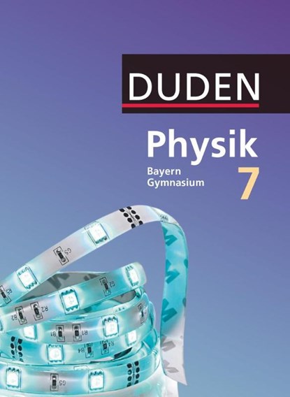 Duden Physik - Gymnasium Bayern 7. Jahrgangsstufe - Schülerbuch, Ferdinand Hermann-Rottmair ; Ludwig Huber ; Lothar Meyer ; Andrea Renner - Paperback - 9783835532755