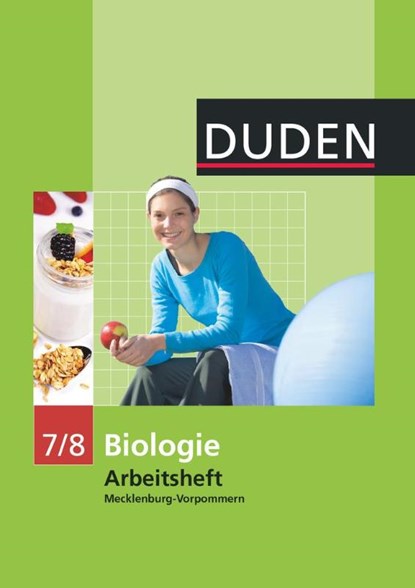 Duden Biologie - Sekundarstufe I - Mecklenburg-Vorpommern und Thüringen - 7./8. Schuljahr. Arbeitsheft - Mecklenburg-Vorpommern, Edeltraud Kemnitz ; Christa Pews-Hocke ; Helga Simon ; Adria Wehser - Paperback - 9783835540859