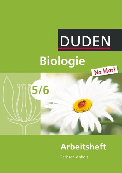 Biologie Na klar! 5/6 Arbeitsheft. Sachsen-Anhalt Sekundarschule, niet bekend - Paperback - 9783835540996