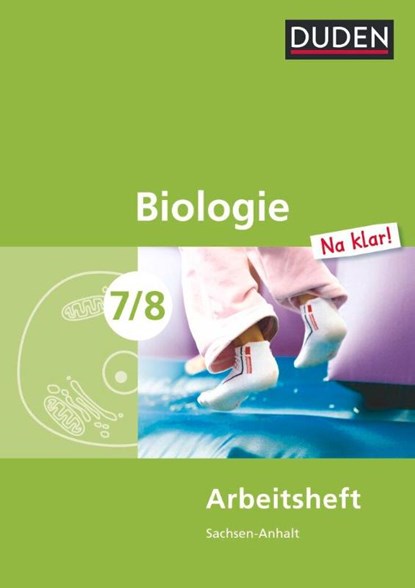 Biologie Na klar! 7/8 Arbeitsheft. Sachsen-Anhalt Sekundarschule, Sandra Heyden ; Dorothea Kaltenborn ; Heidemarie Kaltenborn ; Edeltraud Kemnitz - Paperback - 9783835541023