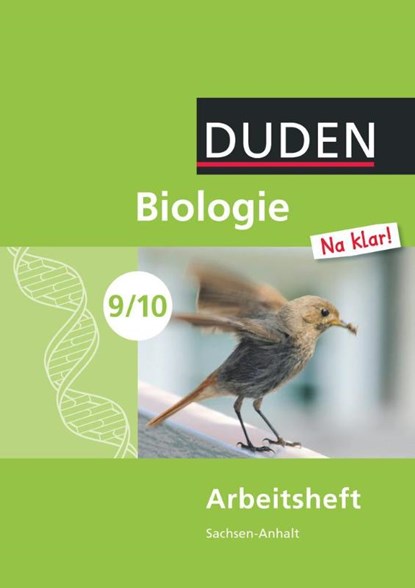 Biologie Na klar! 9./10 Arbeitsheft Sachsen-Anhalt Sekundarschule, Jan M. Berger ; Thoralf Brumm ; Karl-Heinz Gehlhaar ; Edeltraud Kemnitz - Paperback - 9783835541054