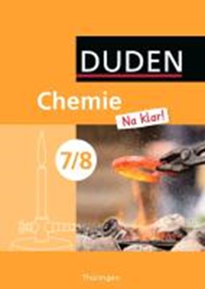 Chemie Na klar! 7/8 Schülerbuch REG TH, GINTER,  Roland ; Klein, Armin ; Meinel, Petra ; Pennig, Dagmar - Gebonden - 9783835545113