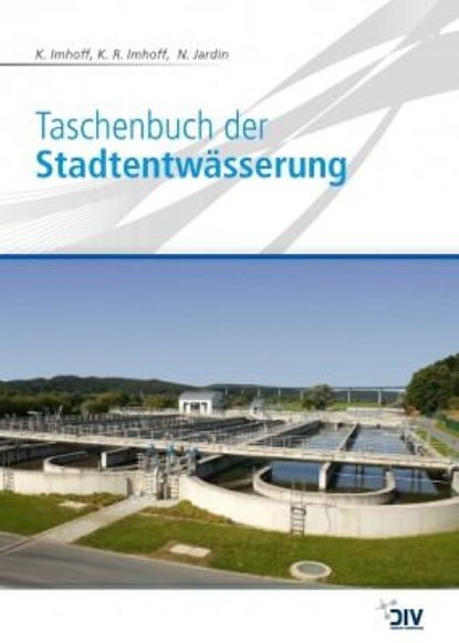 Taschenbuch der Stadtentwässerung, Karl Imhoff ; Klaus R. Imhoff ; Norbert Jardin - Gebonden - 9783835673144
