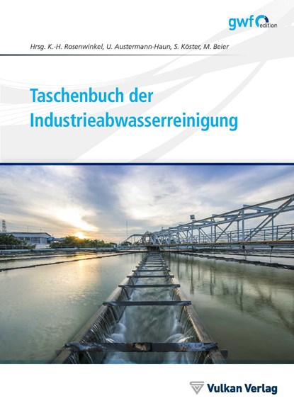 Taschenbuch der Industrieabwasserreinigung, Karl-Heinz Rosenwinkel ;  Ute Austermann-Haun ;  Stephan Köster ;  Maike Beier - Gebonden - 9783835673984