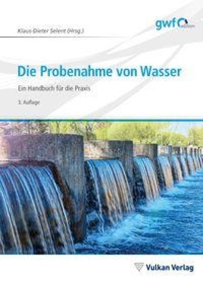 Die Probenahme von Wasser, Klaus-Dieter Selent - Paperback - 9783835674899