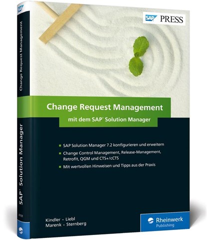 Change Request Management mit dem SAP Solution Manager, Fred Kindler ; Florian Liebl ; Jörg Marenk ; Torsten Sternberg - Gebonden - 9783836241915