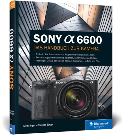 Sony Alpha 6600, Kyra Sänger ; Christian Sänger - Gebonden - 9783836274760