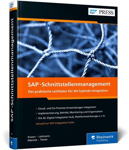 SAP-Schnittstellenmanagement, Adam Kiwon ; Mark Lehmann ; Manuel Männle ; Martin Tieves - Gebonden - 9783836279826