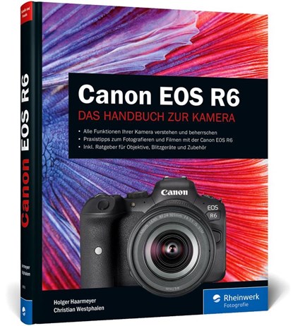 Canon EOS R6, Holger Haarmeyer ; Christian Westphalen - Gebonden - 9783836280938