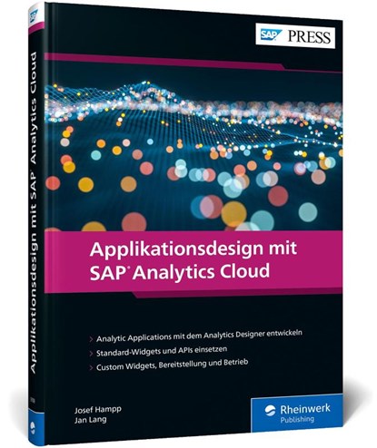 Applikationsdesign mit SAP Analytics Cloud, Josef Hampp ; Jan Lang - Gebonden - 9783836291095