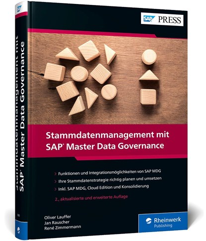 Stammdatenmanagement mit SAP Master Data Governance, Oliver Lauffer ;  Jan Rauscher ;  René Zimmermann - Gebonden - 9783836294096
