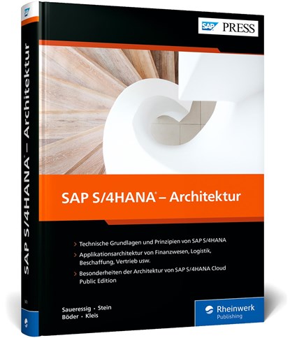 SAP S/4HANA - Architektur, Wolfram Kleis ;  Tobias Stein ;  Thomas Saueressig ;  Jochen Boeder - Gebonden - 9783836294799