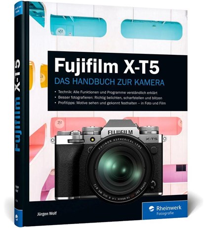 Fujifilm X-T5, Jürgen Wolf - Gebonden - 9783836295291