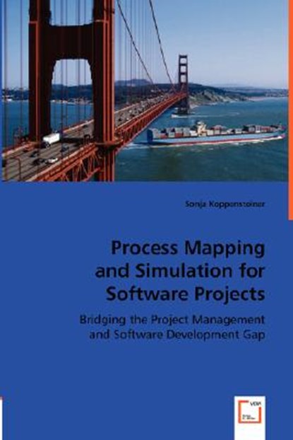 Process Mapping and Simulation for Software Projects, Sonja Koppensteiner - Paperback - 9783836474337