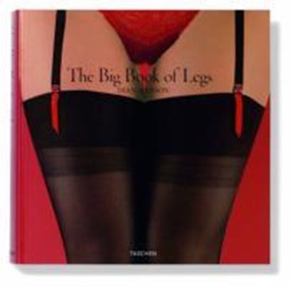 The Big Book of Legs, HANSON,  Dian - Gebonden - 9783836501880