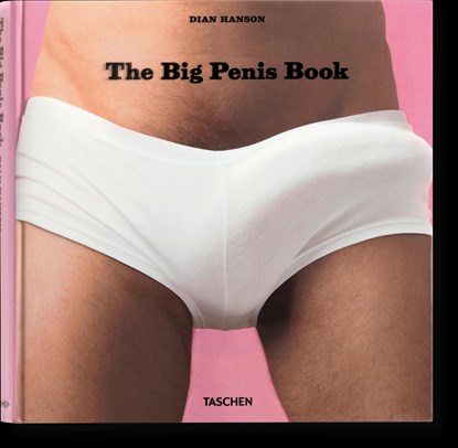 The Big Penis Book, Dian Hanson - Gebonden - 9783836502139