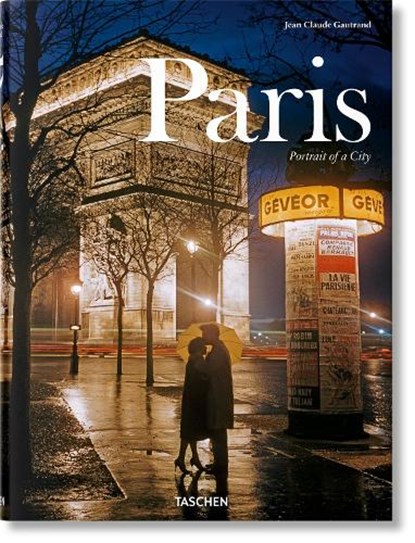 Paris. Portrait of a City, Jean Claude Gautrand - Gebonden - 9783836502931
