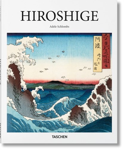 Hiroshige, Adele Schlombs - Gebonden - 9783836519632