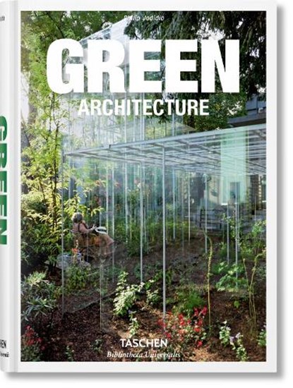 Green Architecture, Philip Jodidio - Gebonden - 9783836522205