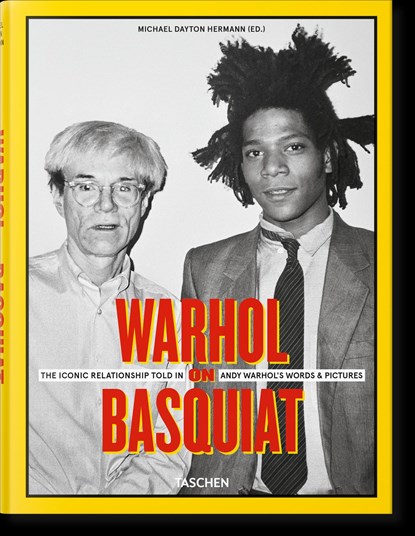 Warhol on Basquiat. The Iconic Relationship Told in Andy Warhol’s Words and Pictures, Michael Dayton Hermann - Gebonden - 9783836525237