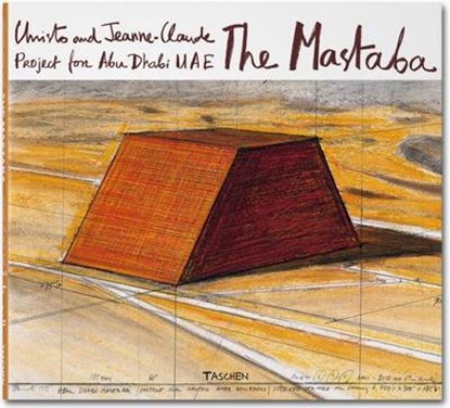Christo and Jeanne Claude, the Mastaba, Project for Abu Dhabi, niet bekend - Gebonden - 9783836542098
