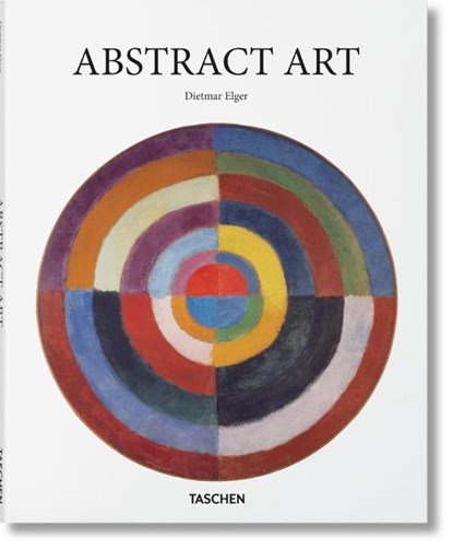 Abstrakte Kunst, Dietmar Elger - Gebonden - 9783836546621